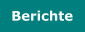 Berichte